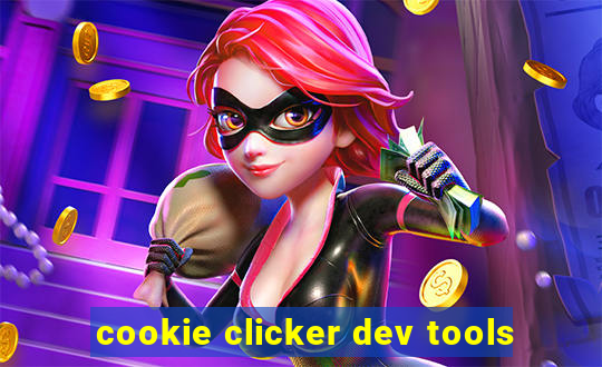 cookie clicker dev tools